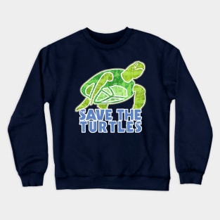 Save the Turtles Crewneck Sweatshirt